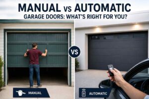 Manual vs Automatic Garage Doors What’s Right for You